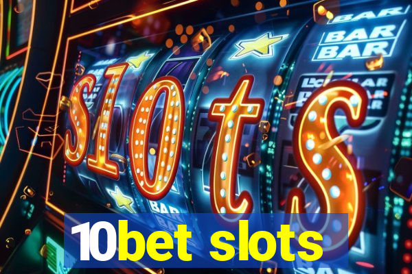10bet slots