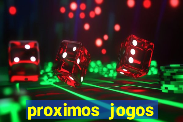 proximos jogos brasileirao serie a