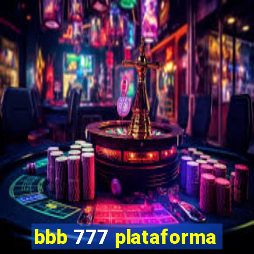 bbb 777 plataforma
