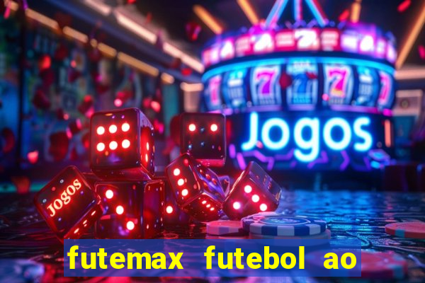 futemax futebol ao vivo hd
