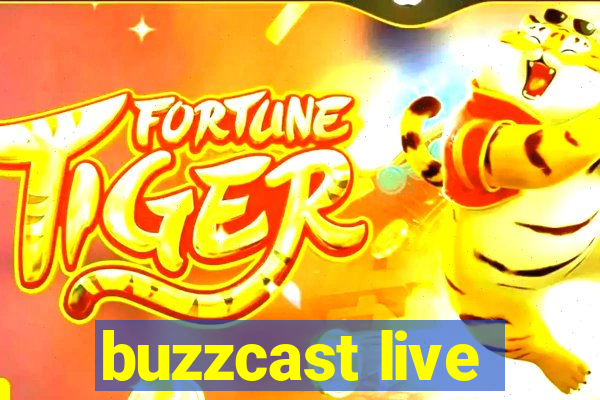 buzzcast live