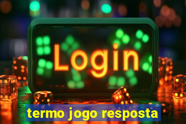 termo jogo resposta