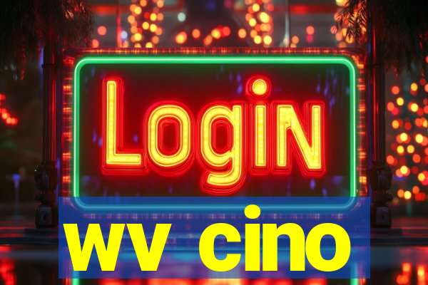 wv cino