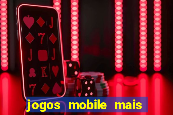 jogos mobile mais jogados 2024