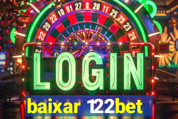 baixar 122bet