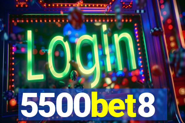 5500bet8