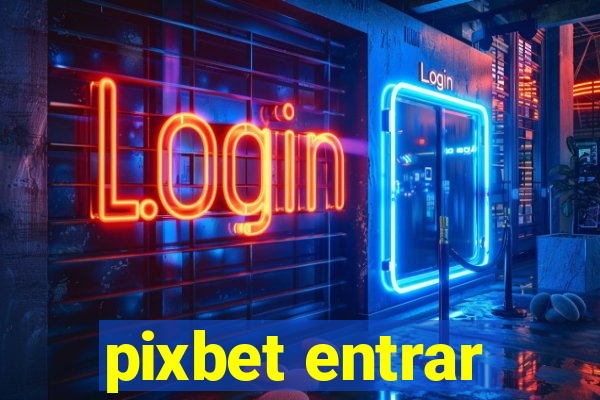 pixbet entrar