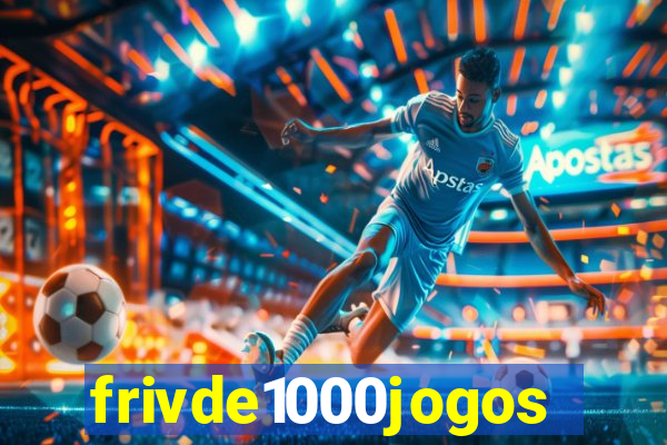 frivde1000jogos