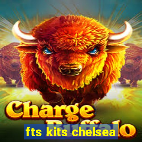 fts kits chelsea
