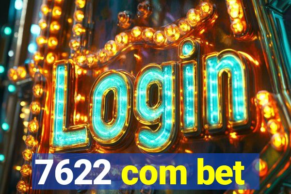 7622 com bet