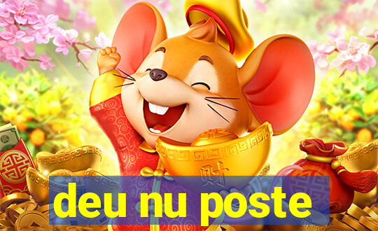 deu nu poste