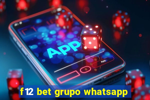f12 bet grupo whatsapp