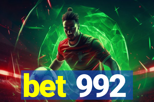 bet 992