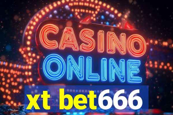 xt bet666
