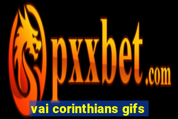 vai corinthians gifs