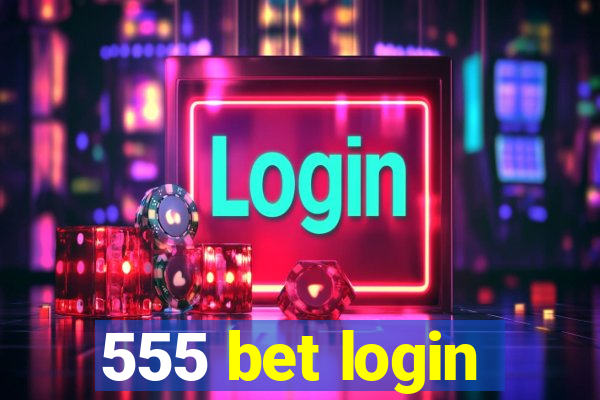 555 bet login