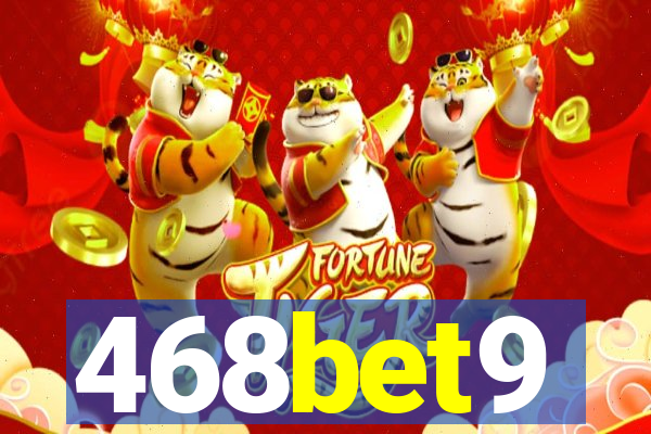 468bet9