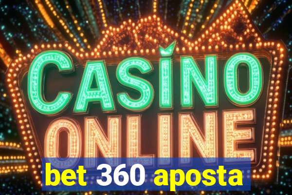 bet 360 aposta