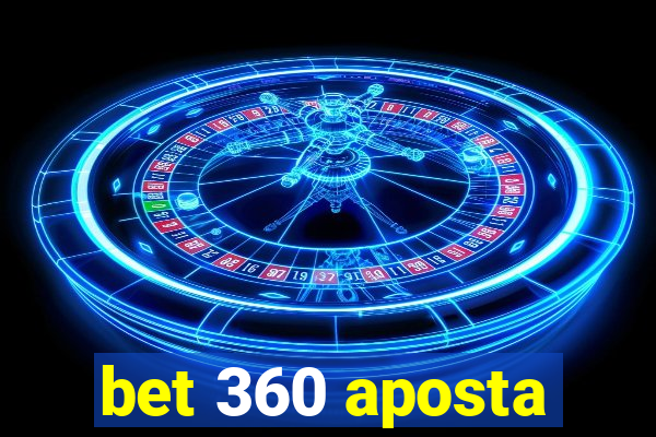 bet 360 aposta
