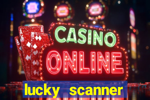 lucky scanner leitor da sorte