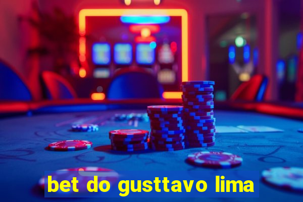 bet do gusttavo lima
