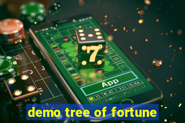 demo tree of fortune