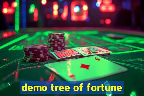 demo tree of fortune