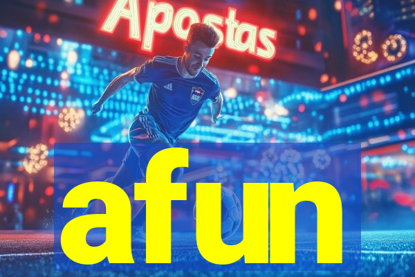 afun