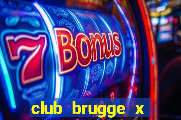 club brugge x union palpite