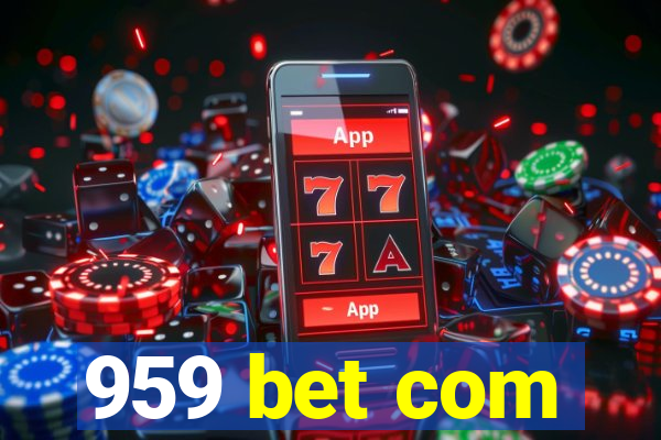 959 bet com