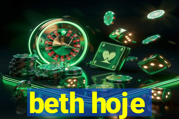 beth hoje