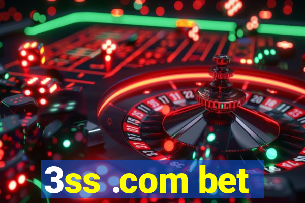 3ss .com bet