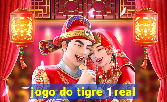 jogo do tigre 1 real