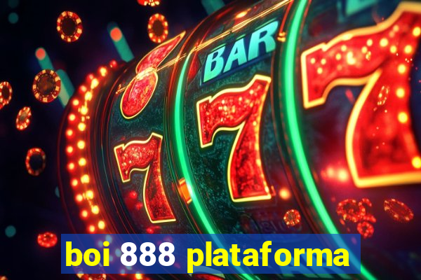 boi 888 plataforma