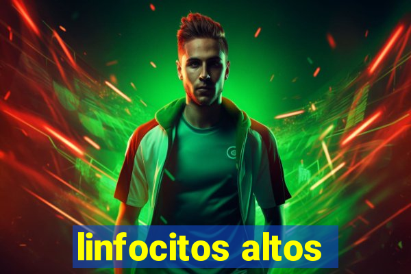linfocitos altos