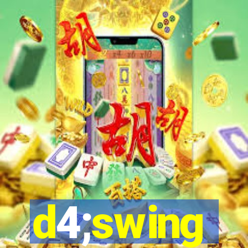 d4;swing