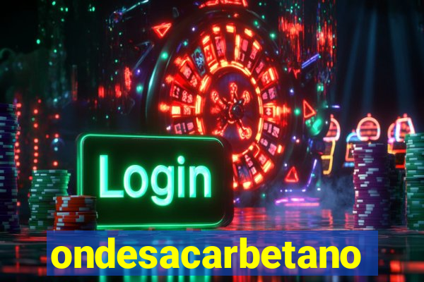 ondesacarbetano