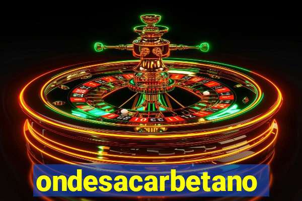 ondesacarbetano