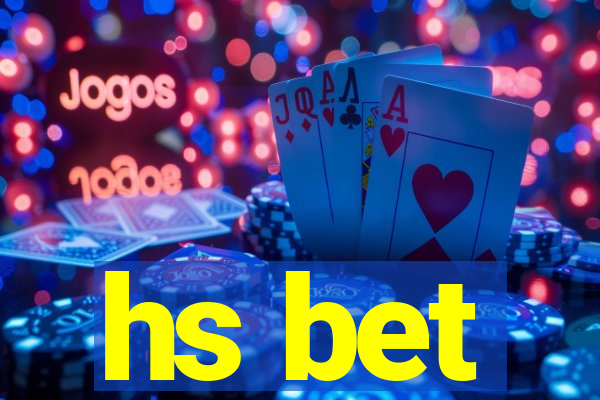 hs bet