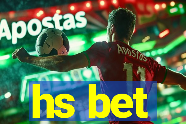 hs bet