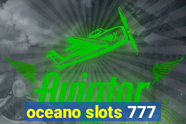 oceano slots 777