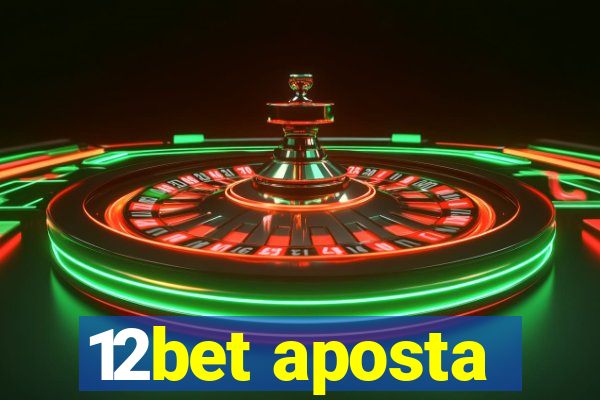 12bet aposta
