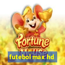 futebol max hd