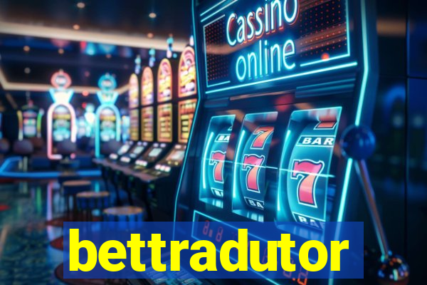 bettradutor