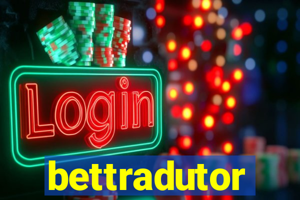 bettradutor