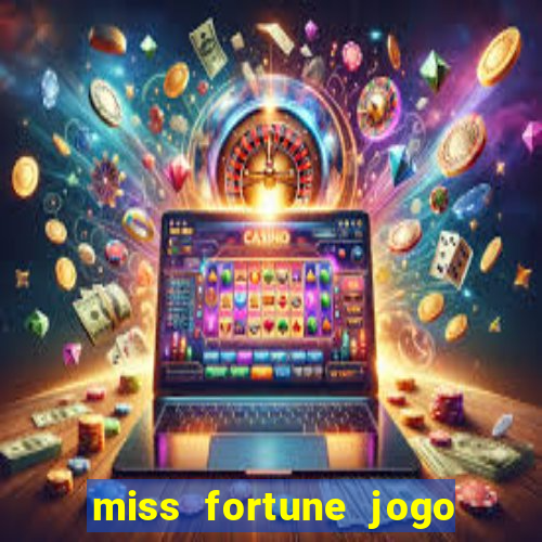 miss fortune jogo de sexo