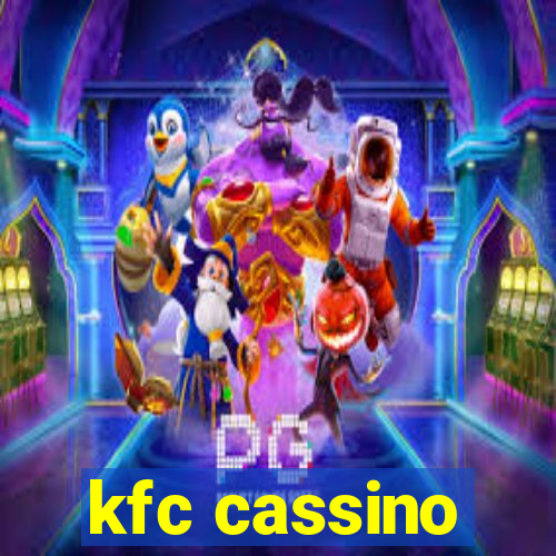 kfc cassino