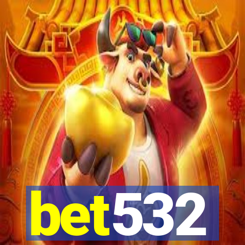 bet532