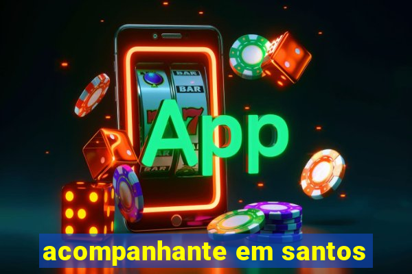 acompanhante em santos