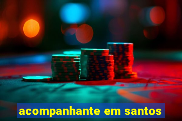 acompanhante em santos